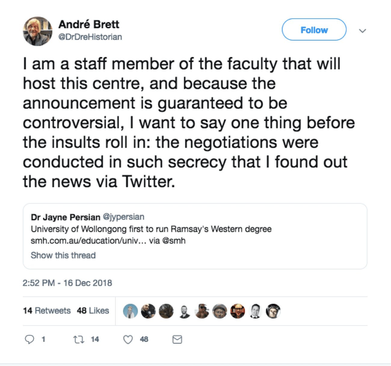 Dr Andre Brett's tweet: "I am a staff member of the faculty that will host this centre, and because the announcement is guaranteed to be controversial, i want to say one thing before the insults roll in: the negotiations were conducted in such secrecy that I found out the news via Twitter."