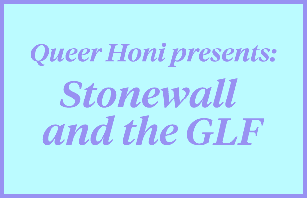 Purple text reading "Queer Honi Presents: Stonewall and the GLF" on a light blue background.