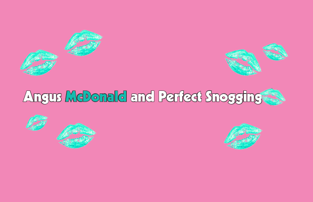 Pink background, text reading "Angus McDonald and Perfect Snogging" with all words in white except "mcdonald" which is in an aqua blue. Surrounding the words are aqua blue lipstick marks.